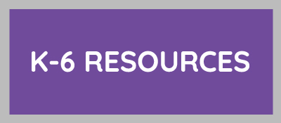K-6 Resources